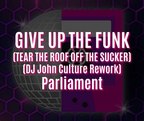  Give Up the Funk (Tear the Roof off the Sucker)  This infectious funk anthem bursts with raw energy and soulful grooves, leaving listeners craving more.